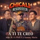 A ti te creo feat Sammy Kike Phill Single