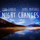 Night Changes feat James Marshall Single