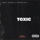 TOXIC feat Paper Pat Single