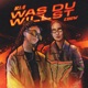 Was du willst Single
