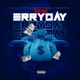 Erryday Single