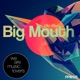 Big Mouth Single
