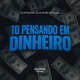 To Pensando em Dinheiro Single