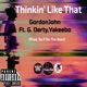Thinkin Like That feat G Derty Yakeebo Single