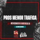 Pros Menor Trafica feat EXPLANA BAILE Single