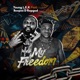 My Freedom feat Beepee D Rapgod Single