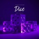 Dice feat Hailey Single