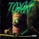 Toxic feat BigBabyGucci Single