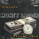 MONEY LADDER feat 60SAGA TANG Single