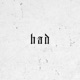 Bad EP