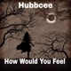 How Would You Feel Single
