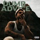 Dumb Advice Single