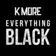 Everything Black Single