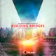 Building Bridges Volume II