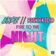 Fire to the Night feat Enre Single