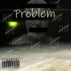 Problem Single