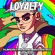 Loyalty feat Drakomafia Walter Dietrich JulianoChieff Single