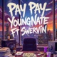 Pay Pay feat Yxng Swervin RederThaDon Single