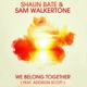 We Belong Together feat Addison Scott Radio Edit Single