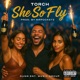 She So Fly feat Torch Single