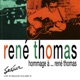 Hommage À René Thomas Live