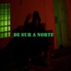 De sur a norte Single