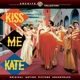 Kiss Me Kate Original 1953 Motion Picture Soundtrack