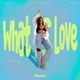 What Is Love Single