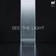 See the Light Single