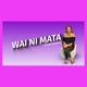 Wai Ni Mata Single