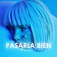 Pasarla Bien Rakata Single