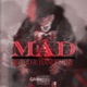 MAD feat JBXRD Single