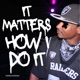 It Matters How I Do It Single