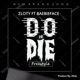 Do or die freestyle feat Baebieface Single