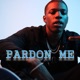 Pardon Me Single