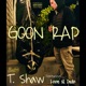 Goon Rap feat Loon Indo Single