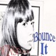 Bounce It Single