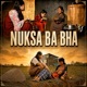 Nuksa Ba Bha feat Mond Single
