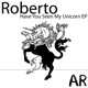 Have You Seen My Unicorn EP EP