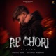 Re Chori Single