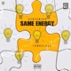 Same Energy feat Towdee Mac Single