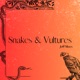Snakes Vultures Single