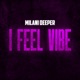 I Feel Vibe 2026 Vocal Mix Single