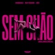 Sem Chão Malemolência Single