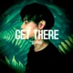 Get There Single