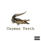 Cayman Teeth