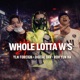 Whole Lotta W s feat YLN Foreign Roh Yun Ha Single