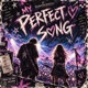 My Perfect Song Single