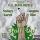 Roll Up feat Nodays Kartel Gangsta Blac Single
