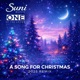 A Song For Christmas feat Suni 2025 Remix Single
